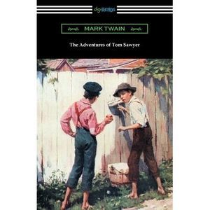 The Adventures of Tom Sawyer -- Mark Twain